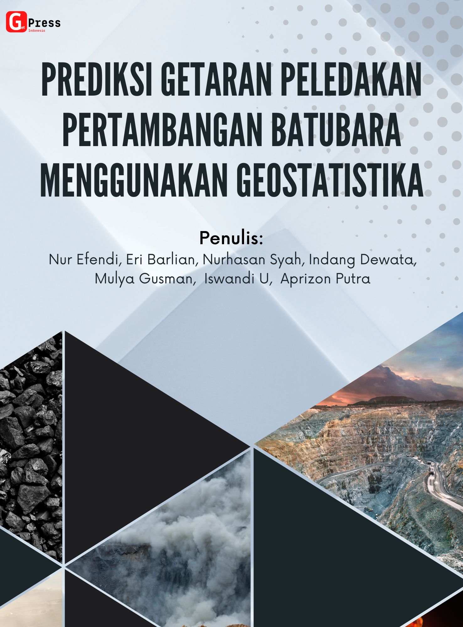 PREDIKSI PELEDAKAN PERTAMBANGAN BATUBARA MENGGUNAKAN GEOSTATISTIKA